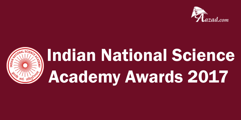 Indian National Science Academy (INSA) Award For Young Scientist (2017)